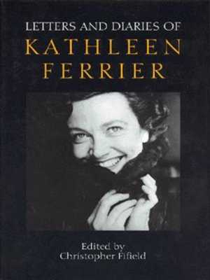 cover image of Letters and diaries of Kathleen Ferrier